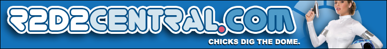 R2D2Central.com | Chicks Dig The Dome!