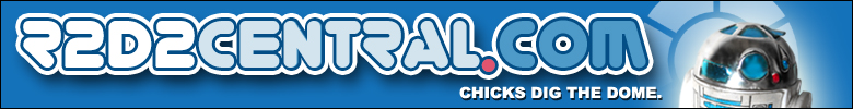 R2D2Central.com | Chicks Dig The Dome!